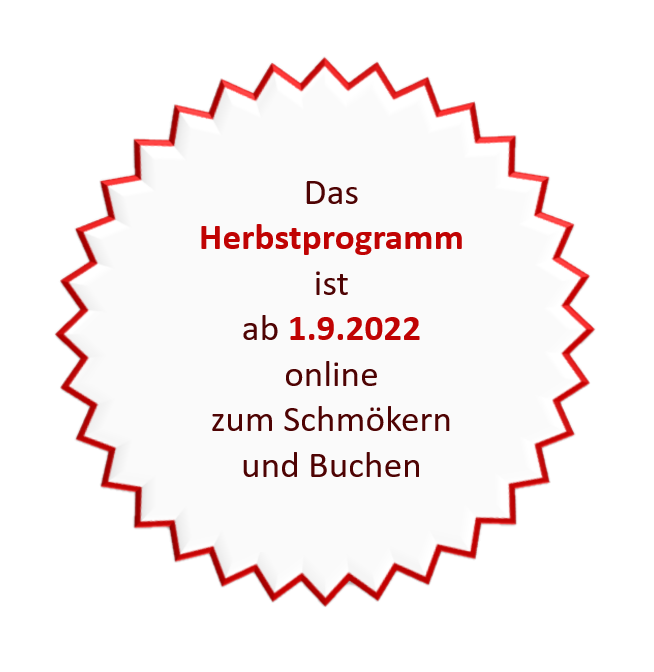 Herbstprogramm ab 1.9.2022 online und auch buchbar